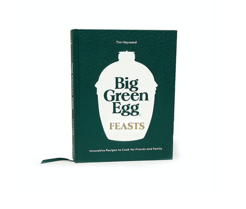 BRAND NEW Big Green Egg Feasts Cookbook
